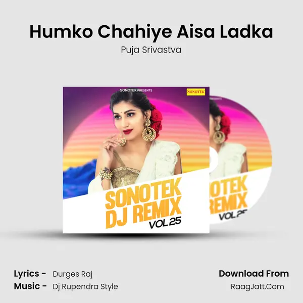 Humko Chahiye Aisa Ladka MP3 Song by Puja Srivastva Cover