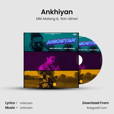 Ankhiyan MP3 Song by Miki Malang Cover