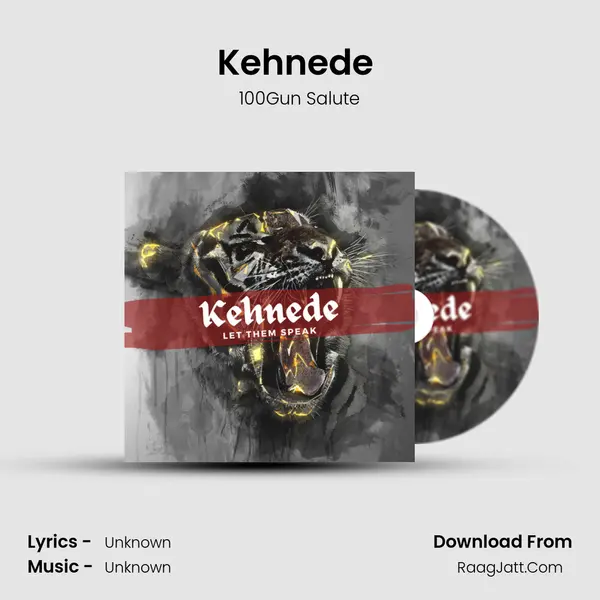 Kehnede (Let Them Speak) MP3 Song by 100Gun Salute Cover