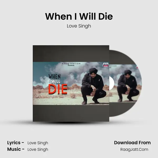 When I Will Die mp3 song