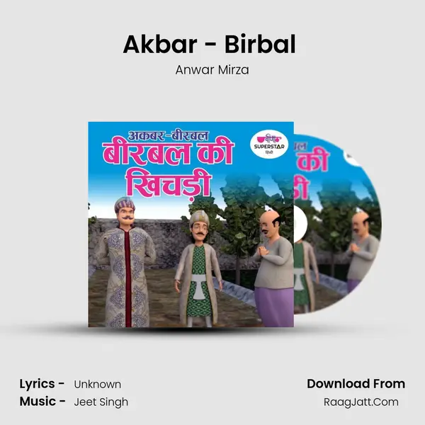 Akbar - Birbal (Birbal Ki Khichadi) mp3 song