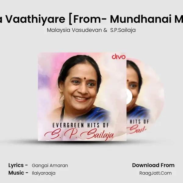 Vaa Vaa Vaathiyare [From- Mundhanai Mudichu] MP3 Song by Malaysia Vasudevan Cover