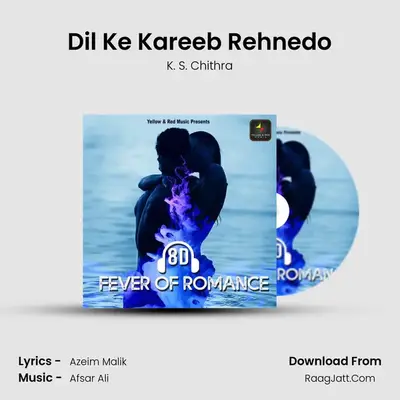 Dil Ke Kareeb Rehnedo MP3 Song by K. S. Chithra Cover