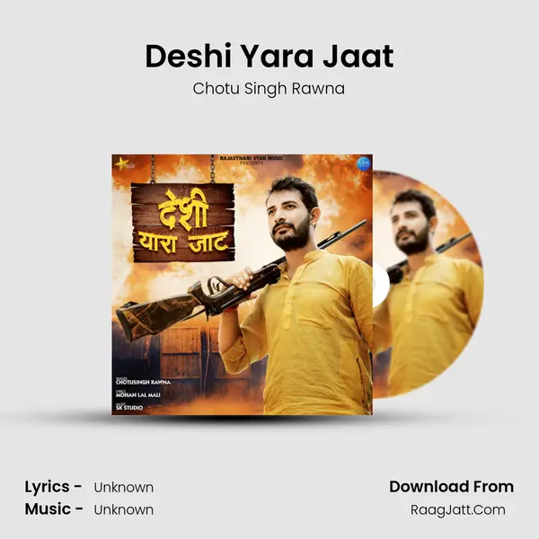 Deshi Yara Jaat MP3 Song by Chotu Singh Rawna Cover