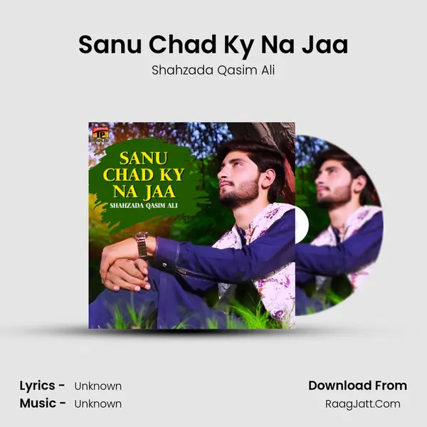 Sanu Chad Ky Na Jaa mp3 song