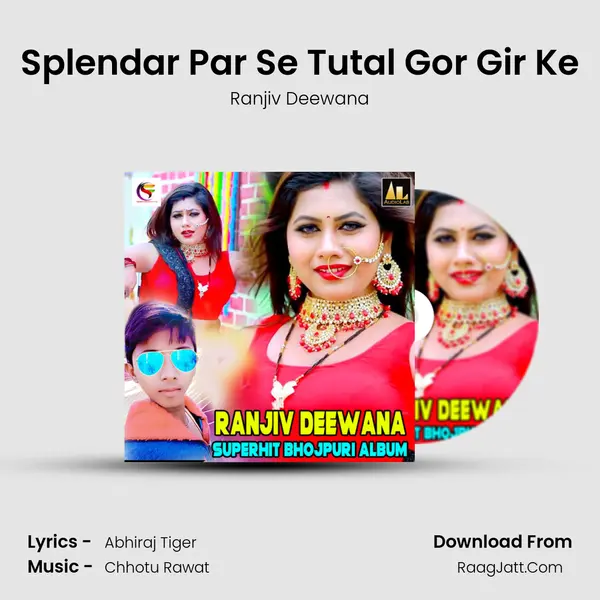 Splendar Par Se Tutal Gor Gir Ke MP3 Song by Ranjiv Deewana Cover