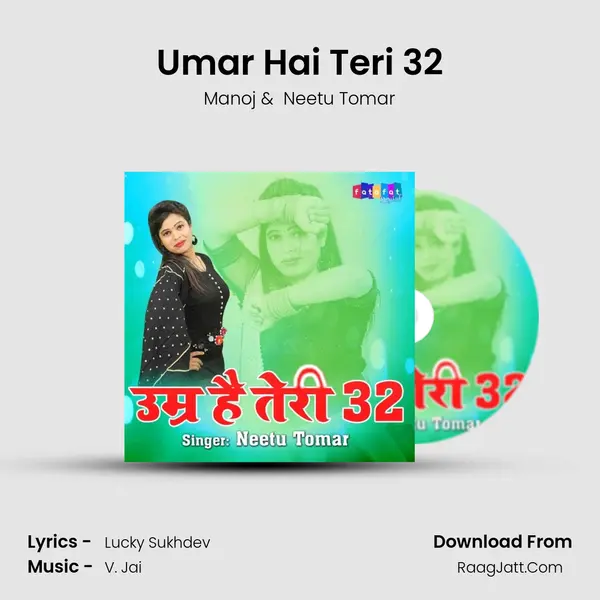 Umar Hai Teri 32 - Manoj