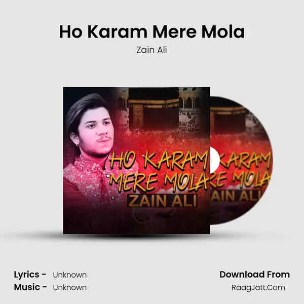 Ho Karam Mere Mola mp3 song