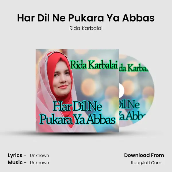 Har Dil Ne Pukara Ya Abbas mp3 song