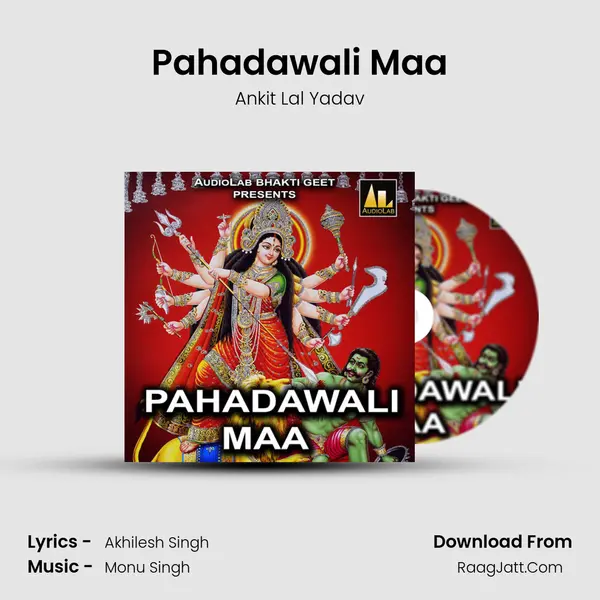 Pahadawali Maa MP3 Song by Ankit Lal Yadav Cover