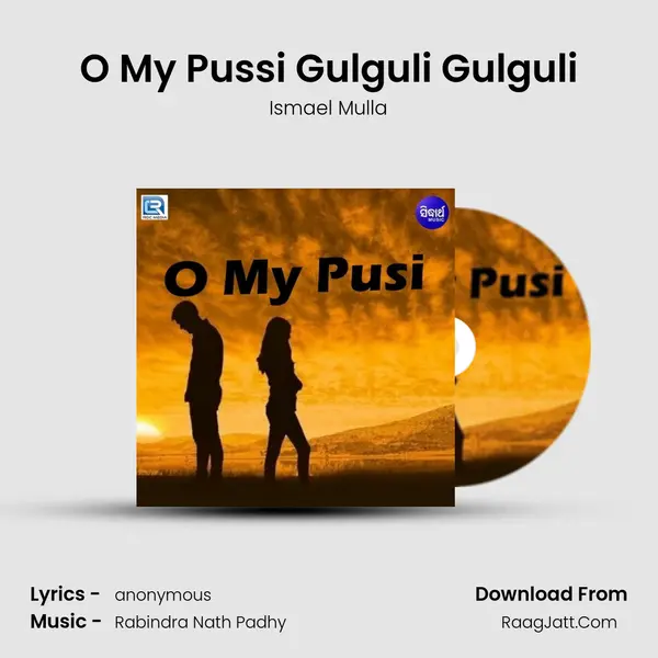 O My Pussi Gulguli Gulguli MP3 Song by Ismael Mulla Cover