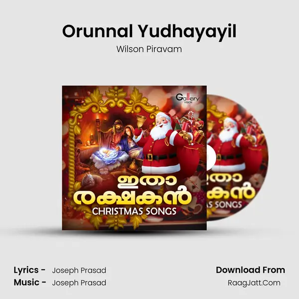 Orunnal Yudhayayil MP3 Song by Wilson Piravam Cover
