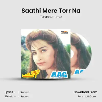 Saathi Mere Torr Na mp3 song