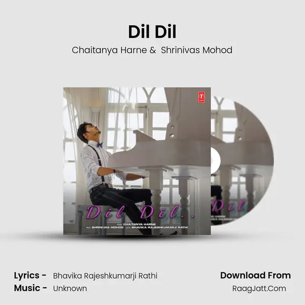 Dil Dil MP3 Song by Chaitanya Harne Cover