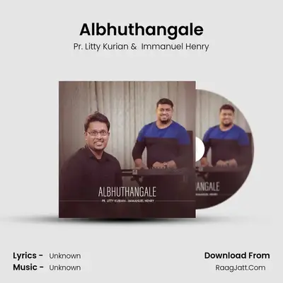 Albhuthangale - Pr. Litty Kurian