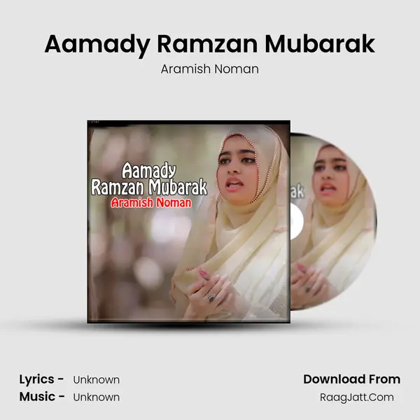 Aamady Ramzan Mubarak MP3 Song by Aramish Noman Cover