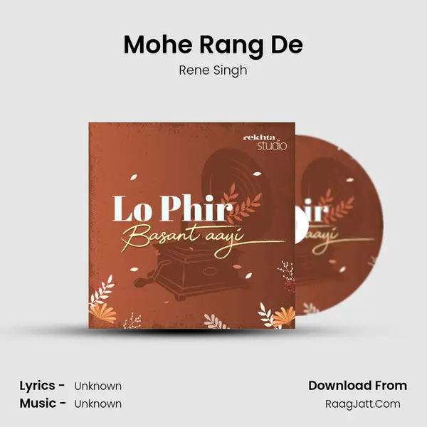 Mohe Rang De MP3 Song by Rene Singh Cover