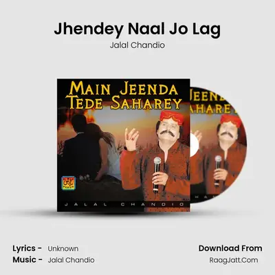 Jhendey Naal Jo Lag MP3 Song by Jalal Chandio Cover