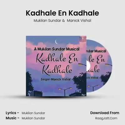 Kadhale En Kadhale MP3 Song by Mukilan Sundar Cover