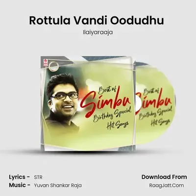 Rottula Vandi Oodudhu (From Aaa) mp3 song