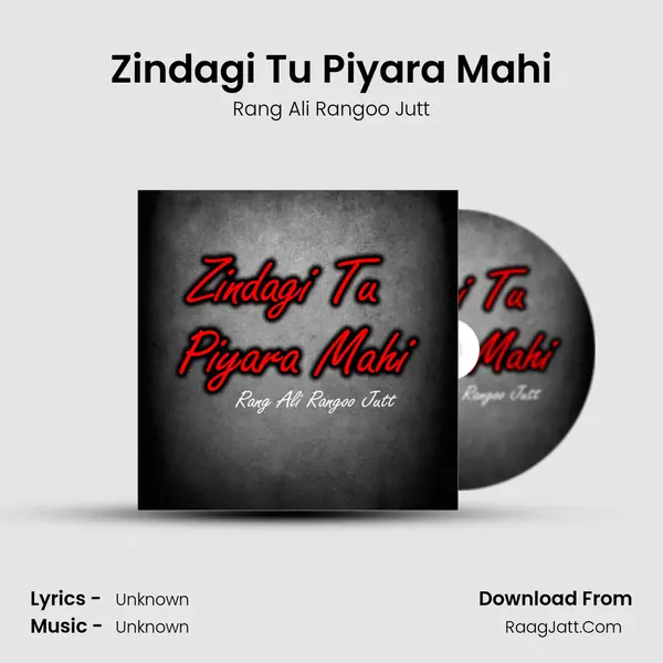 Zindagi Tu Piyara Mahi - 