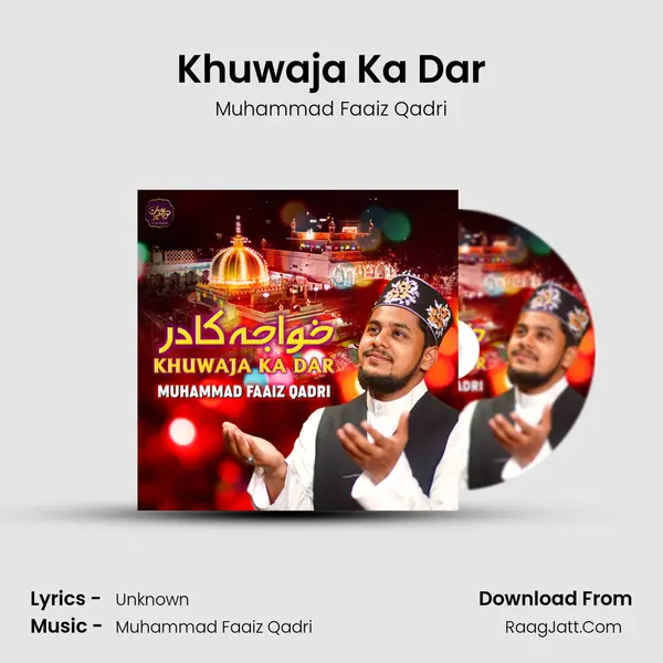 Khuwaja Ka Dar - Single - Muhammad Faaiz Qadri