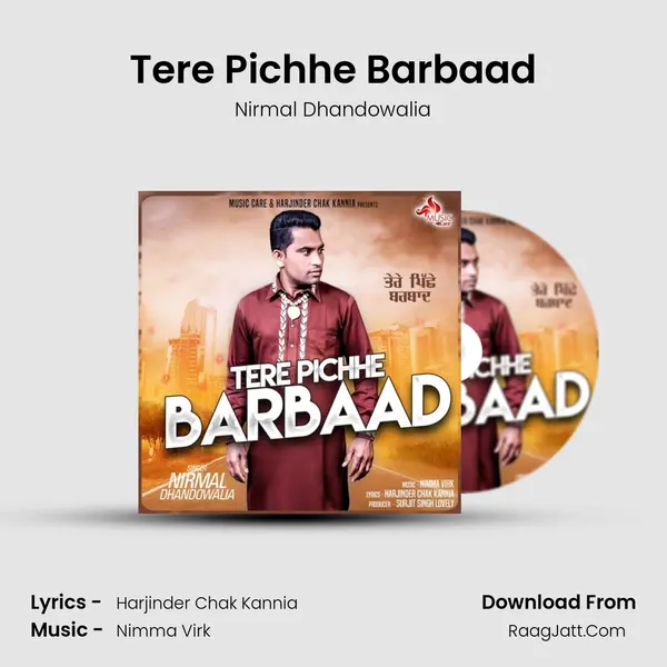 Tere Pichhe Barbaad MP3 Song by Nirmal Dhandowalia Cover