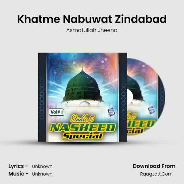 Khatme Nabuwat Zindabad MP3 Song by Asmatullah Jheena Cover