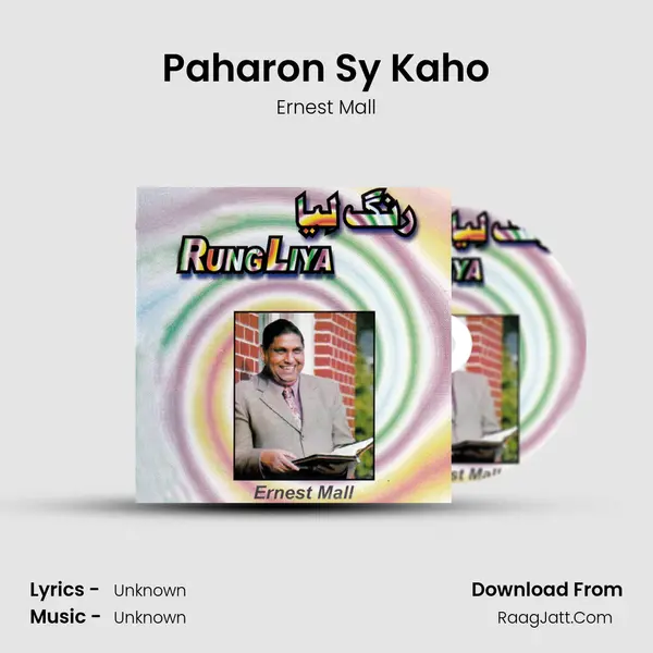 Paharon Sy Kaho MP3 Song by Ernest Mall Cover