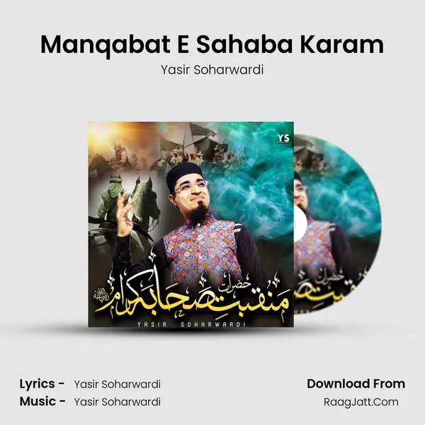 Manqabat E Sahaba Karam - Yasir Soharwardi