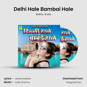 Delhi Hale Bambai Hale Cover
