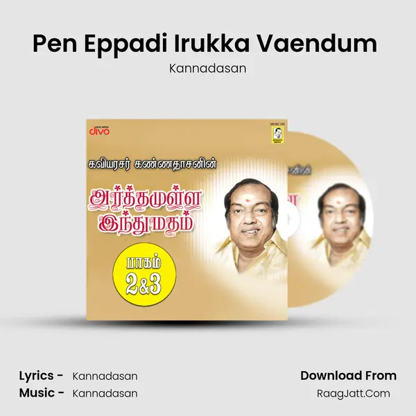 Pen Eppadi Irukka Vaendum (Episode-3) MP3 Song by Kannadasan Cover