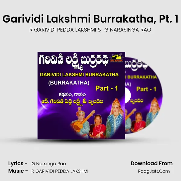 Garividi Lakshmi Burrakatha, Pt. 1 - R GARIVIDI PEDDA LAKSHMI