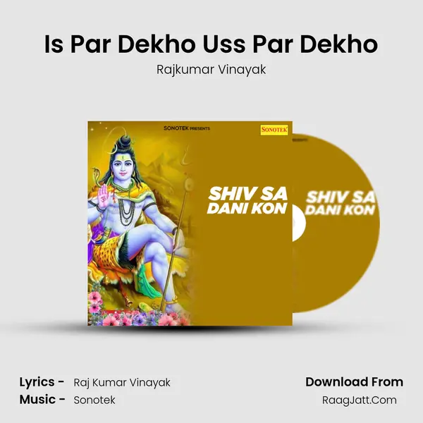 Is Par Dekho Uss Par Dekho mp3 song