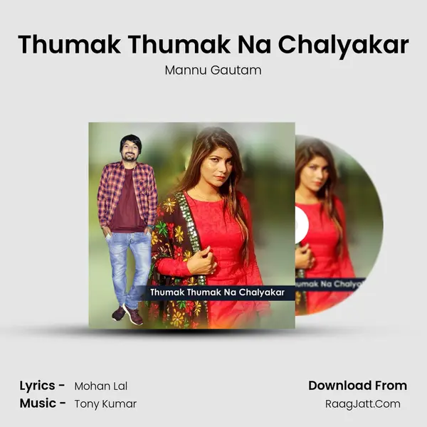 Thumak Thumak Na Chalyakar mp3 song