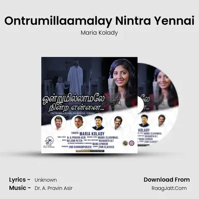 Ontrumillaamalay Nintra Yennai MP3 Song by Maria Kolady Cover
