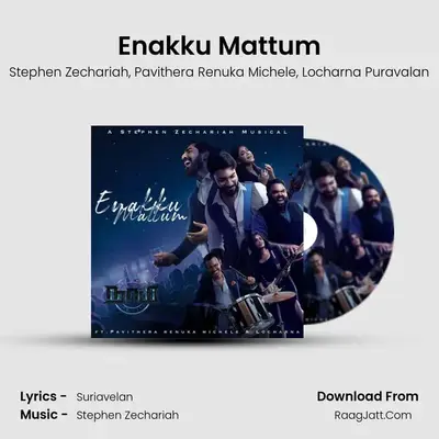Enakku Mattum - Stephen Zechariah