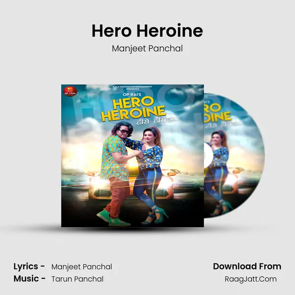 Hero Heroine - Manjeet Panchal