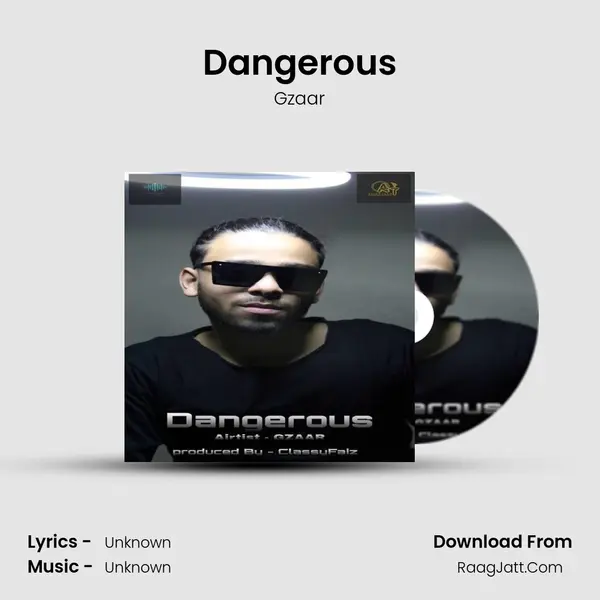 Dangerous MP3 Song by Gzaar Cover