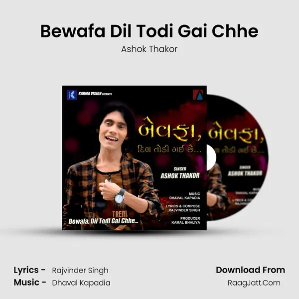 Bewafa Dil Todi Gai Chhe - Ashok Thakor