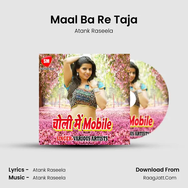 Maal Ba Re Taja MP3 Song by Atank Raseela Cover