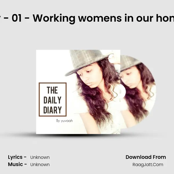 The Daily Diary - 01 - Working womens in our home without rest MP3 Song by  Cover