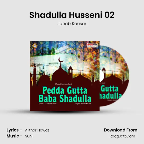 Shadulla Husseni 02 MP3 Song by Janab Kausar Cover