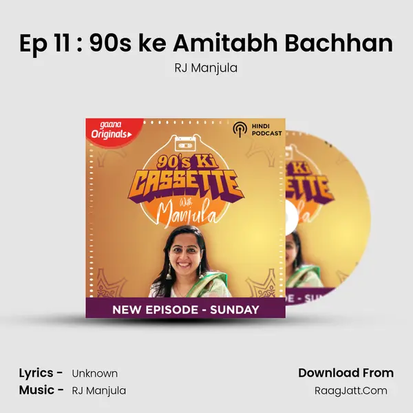 Ep 11 : 90's ke Amitabh Bachhan MP3 Song by RJ Manjula Cover