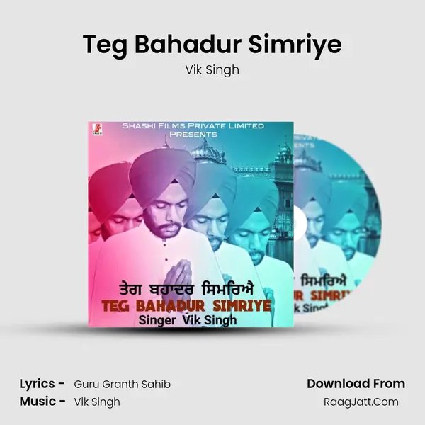 Teg Bahadur Simriye MP3 Song by Vik Singh Cover
