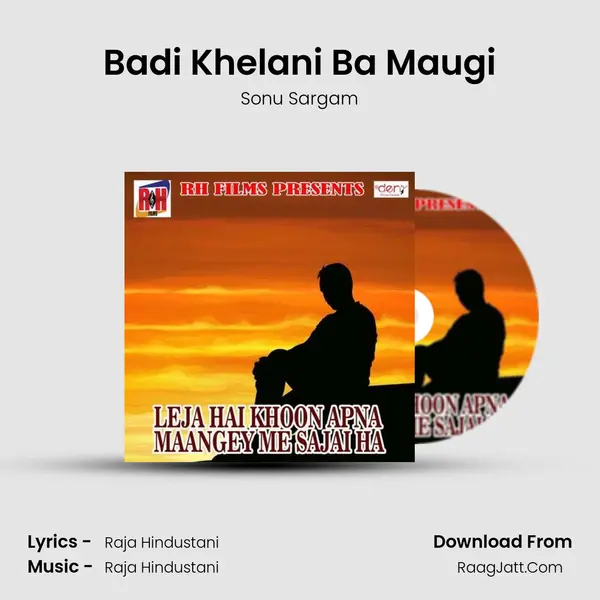 Badi Khelani Ba Maugi MP3 Song by Sonu Sargam Cover