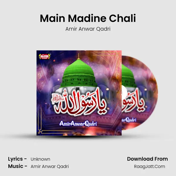 Main Madine Chali MP3 Song by Amir Anwar Qadri Cover