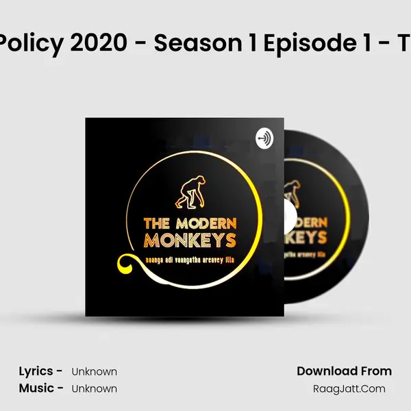 National Education Policy 2020 - Season 1 Episode 1 - The Modern Monkeys MP3 Song by  Cover