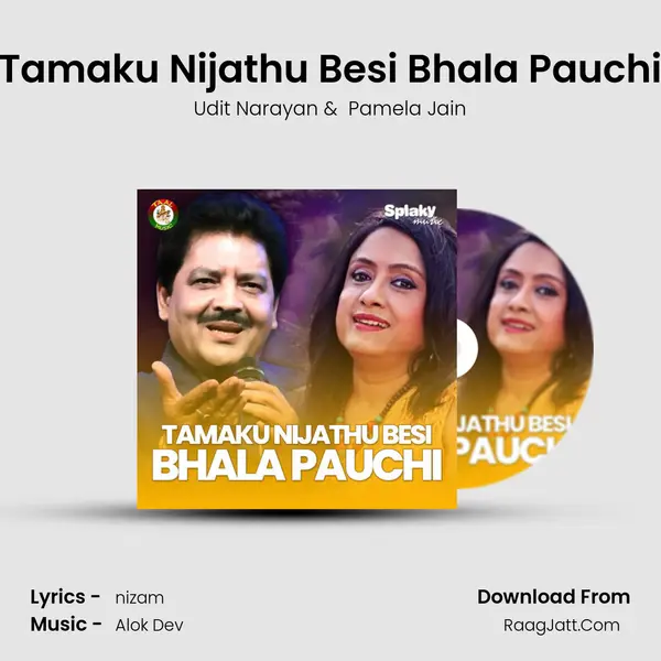 Tamaku Nijathu Besi Bhala Pauchi - Udit Narayan