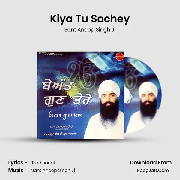 Kiya Tu Sochey MP3 Song by Sant Anoop Singh Ji Cover